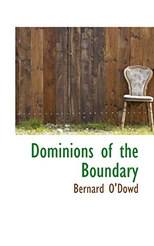 9780559528231: Dominions of the Boundary
