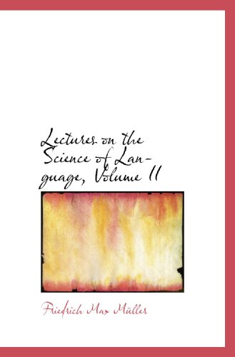 Stock image for Lectures on the Science of Language, Volume II for sale by Revaluation Books