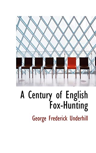 Beispielbild fr A Century of English Fox-hunting zum Verkauf von medimops