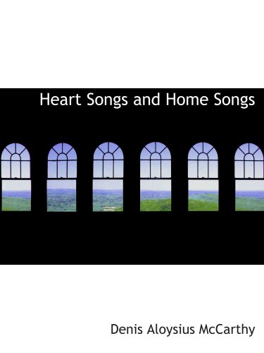 Imagen de archivo de Heart Songs and Home Songs a la venta por Revaluation Books