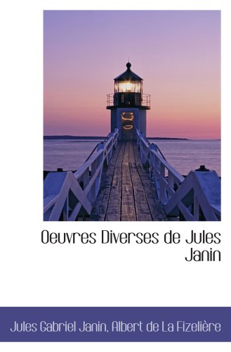 Beispielbild fr Oeuvres Diverses de Jules Janin zum Verkauf von Buchpark