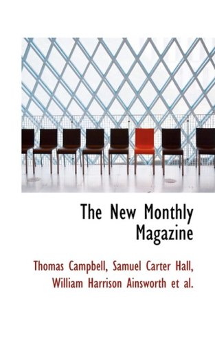 9780559543609: The New Monthly Magazine
