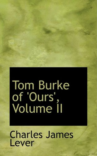 Tom Burke of 'ours (9780559543692) by Lever, Charles James