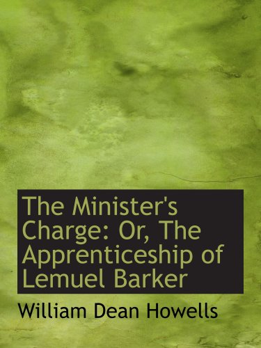 Stock image for The Minister's Charge: Or, The Apprenticeship of Lemuel Barker for sale by Revaluation Books