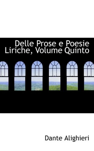 9780559558313: Delle Prose e Poesie Liriche, Volume Quinto: 5