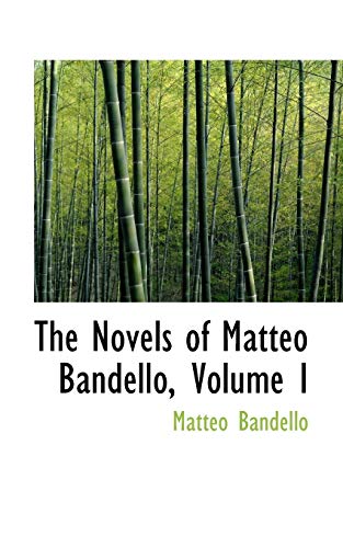 The Novels of Matteo Bandello (9780559566530) by Bandello, Matteo