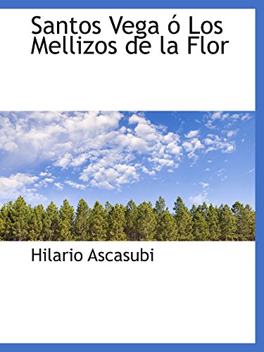 Imagen de archivo de Santos Vega  Los Mellizos de la Flor (Catalan Edition) a la venta por Revaluation Books