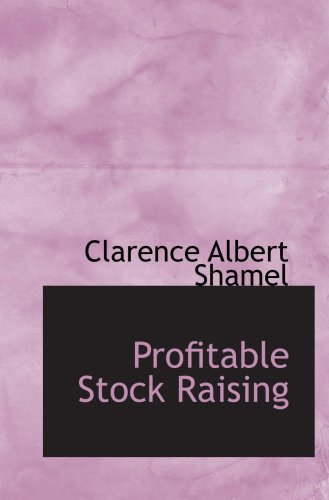 Stock image for Profitable Stock Raising for sale by Revaluation Books