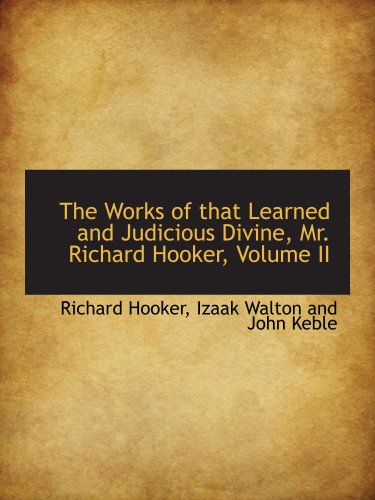 9780559578281: The Works of that Learned and Judicious Divine, Mr. Richard Hooker, Volume II
