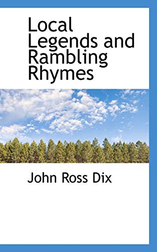 9780559582202: Local Legends and Rambling Rhymes