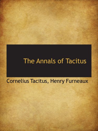 The Annals of Tacitus (9780559582974) by Tacitus, Cornelius