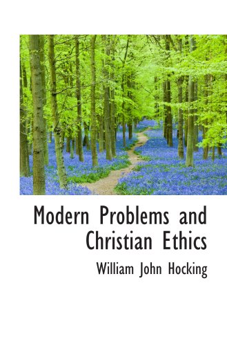 9780559586170: Modern Problems and Christian Ethics