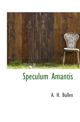 9780559589232: Speculum Amantis