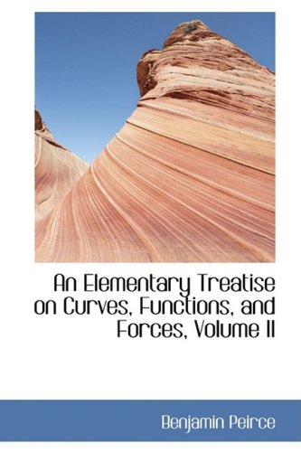 9780559590788: An Elementary Treatise on Curves, Functions, and Forces, Volume II: 2