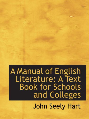 A Manual of English Literature: A Text Book for Schools and Colleges (9780559594380) by Hart, John Seely