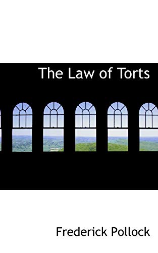 The Law of Torts - Pollock, Frederick