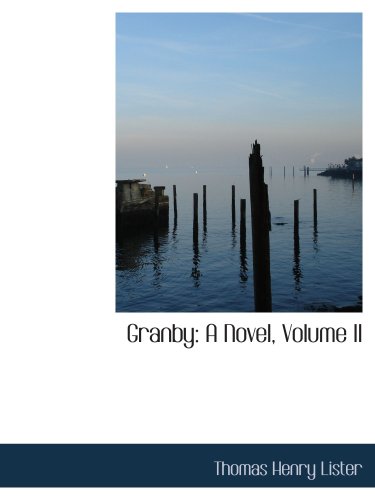 Imagen de archivo de Granby: A Novel, Volume II a la venta por Revaluation Books