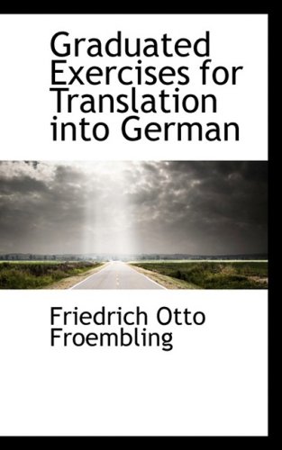 9780559599552: Graduated Exercises for Translation into German