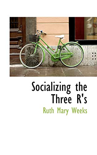 9780559601101: Socializing the Three R's