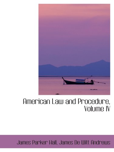 Imagen de archivo de American Law and Procedure, Volume IV a la venta por Revaluation Books