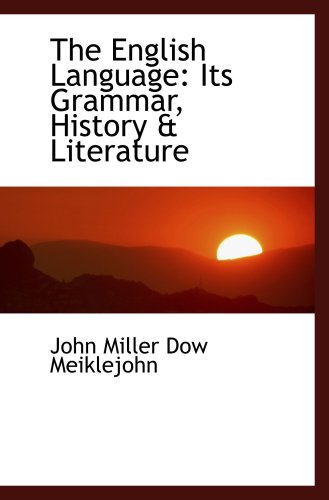 9780559607820: The English Language: Its Grammar, History & Literature