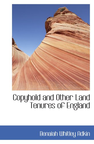 Stock image for Copyhold and Other Land Tenures of England for sale by Revaluation Books