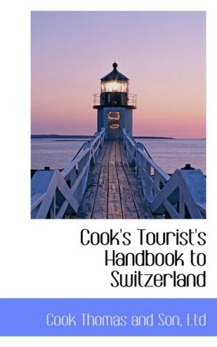 Stock image for Cook's Tourist's Handbook to Switzerland for sale by ThriftBooks-Dallas
