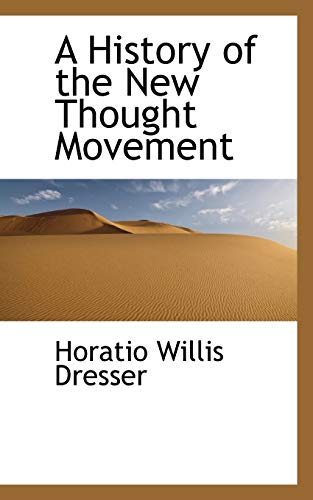 9780559614521: A History of the New Thought Movement