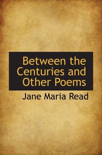 Stock image for Between the Centuries and Other Poems for sale by Revaluation Books