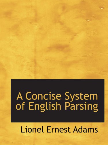 Imagen de archivo de A Concise System of English Parsing a la venta por Revaluation Books