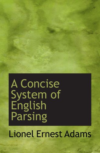 9780559616952: A Concise System of English Parsing