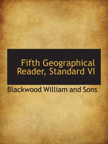 9780559619076: Fifth Geographical Reader, Standard VI
