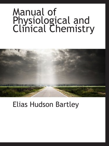 Stock image for Manual of Physiological and Clinical Chemistry for sale by Revaluation Books