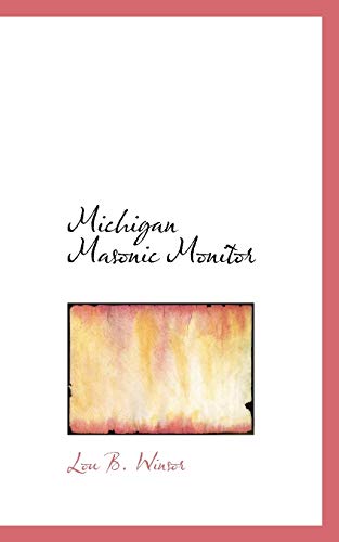 9780559624414: Michigan Masonic Monitor