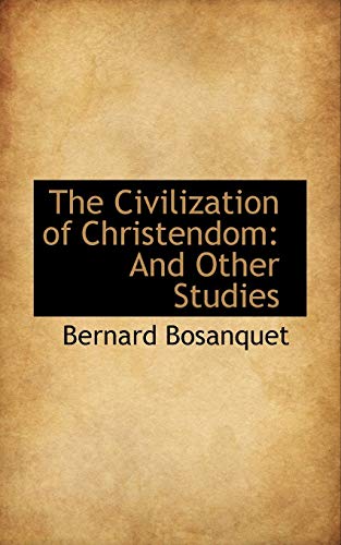 Stock image for The Civilization of Christendom: And Other Studies for sale by Phatpocket Limited
