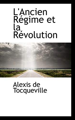 9780559642395: L'Ancien Rgime et la Rvolution