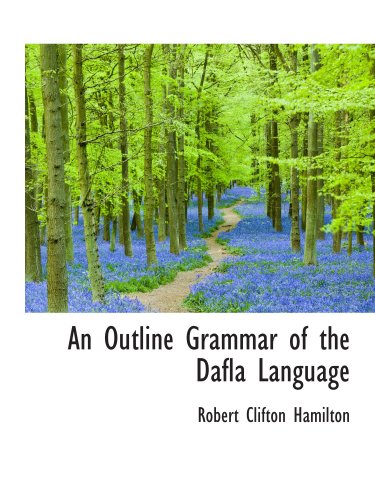 9780559643149: An Outline Grammar of the Dafla Language
