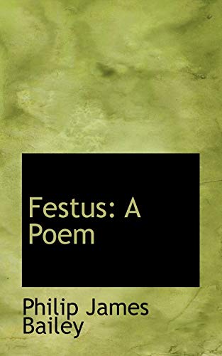 9780559648434: Festus: A Poem