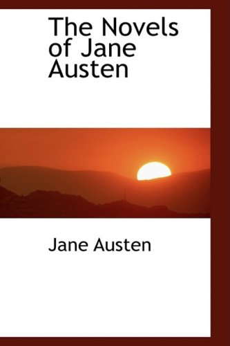 The Novels of Jane Austen - Jane Austen