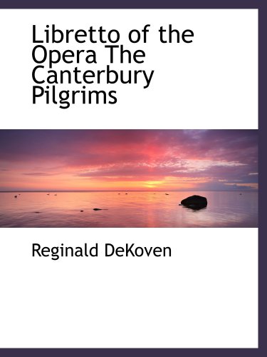 Stock image for Libretto of the Opera The Canterbury Pilgrims for sale by Revaluation Books