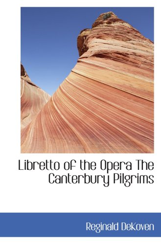 Stock image for Libretto of the Opera The Canterbury Pilgrims for sale by Revaluation Books