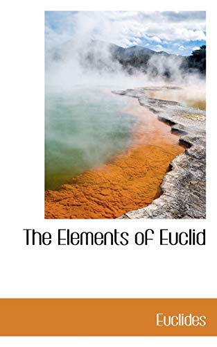 9780559656729: The Elements of Euclid