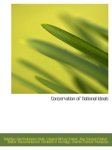 Imagen de archivo de Conservation of National Ideals a la venta por Revaluation Books