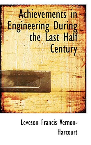 9780559658662: Achievements in Engineering During the Last Half Century