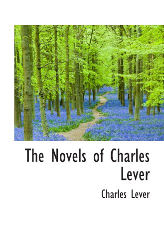 The Novels of Charles Lever (9780559660597) by Lever, Charles