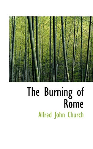 The Burning of Rome (9780559661174) by Church, Alfred John