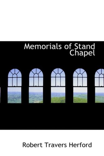 9780559663444: Memorials of Stand Chapel