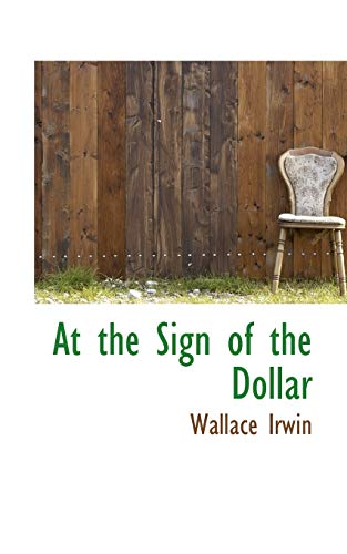 At the Sign of the Dollar (9780559665875) by Irwin, Wallace