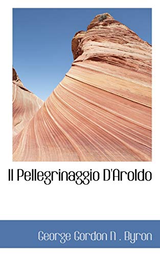 9780559669026: Il Pellegrinaggio D'Aroldo