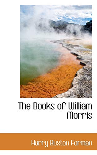 9780559669989: The Books of William Morris